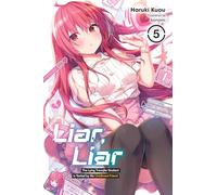Liar, Liar 5: The Lying Transfer Student Is Tested by His Childhood Friend