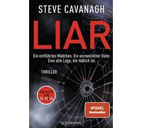 Liar: Thriller: 3 - Cavanagh Steve