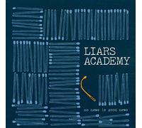 LIARS ACADEMY - NO NEWS IS GOOD NEWS