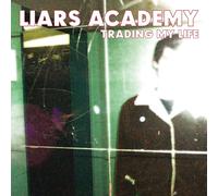 Liars Academy Trading My Life + First Demo Ep (Vinyl LP) 12" Album
