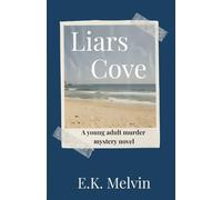 Liars Cove: A Young Adult Murder Mystery Novel