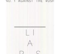Liars No.1 Against the Rush (Vinyl LP)
