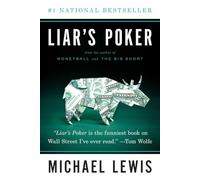 Liar's Poker: Rising Through the Wreckage on Wall Street