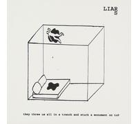 Liars They Threw Us All in a Trench and Stuck a Monument on Top (CD)