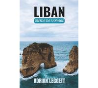 LIBAN GUIDE DE VOYAGE 2026