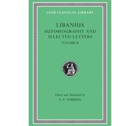 Libanius Autobiography and Selected Letters, Volume II (Copertina rigida)