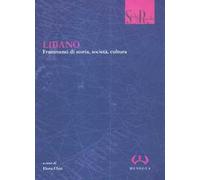 Libano. Frammenti di storia, società, cultura
