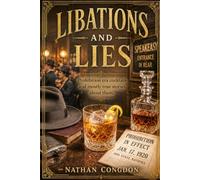 Libations and Lies: Prohibition Era Cocktails and Mostly True Stories About Them