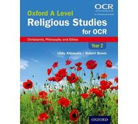 Libby Ahluwalia R Oxford A Level Religious Studies for OCR: Year 2 S (Tascabile)