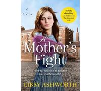 Libby Ashworth A Mother's Fight (Tascabile) Lancashire Girls