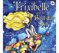 Libby Edwards Trixibelle and the Birthday Spell (Tascabile)