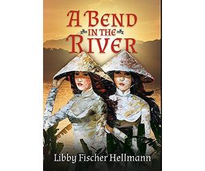 Libby Fischer Hellmann A Bend in the River (Copertina rigida) Sagas