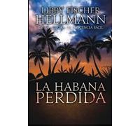 Libby Fischer Hellmann La Habana Perdida (Tascabile)
