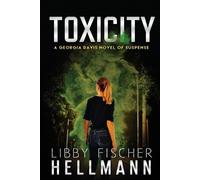 Libby Fischer Hellmann ToxiCity (Tascabile) Georgia Davis Pi
