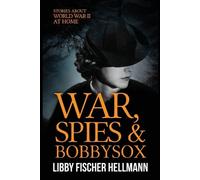 Libby Fischer Hellmann War, Spies, and Bobby Sox (Tascabile) Sagas