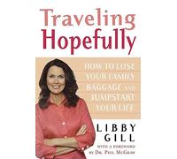 Libby Gill Traveling Hopefully (Tascabile)