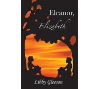 Libby Gleeson Eleanor, Elizabeth (Tascabile)