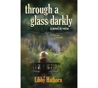 Libby Hathorn Through a Glass Darkly (Tascabile)