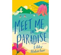 Libby Hubscher Meet Me in Paradise (Tascabile)