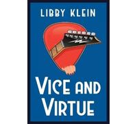 Libby Klein Vice and Virtue (Tascabile)