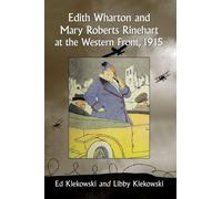 Libby Klekowski Edith Wharton and Mary Roberts Rinehart at the Weste (Tascabile)