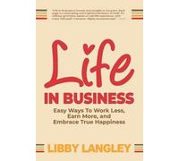 Libby Langley Life In Business (Tascabile)
