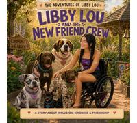 Libby Lou and the Everyone Crew: A Story About Disability, Inclusion, and Belonging