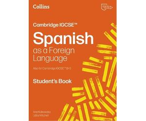 Libby Mitchell Ana Kolkowska Cambridge IGCSE™ Spanish Student's Book (Tascabile)