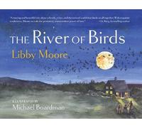 Libby Moore The River of Birds (Copertina rigida)
