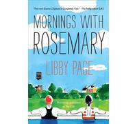 Libby Page Mornings with Rosemary (Tascabile)