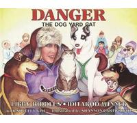 Libby Riddles Danger the Dog Yard Cat (Copertina rigida) Alaska Books