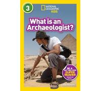 Libby Romero What is an Archaeologist? (National Geographic K (Copertina rigida)