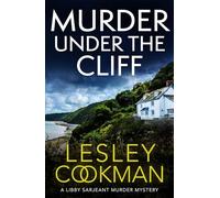 Libby Sarjeant 27: An Addictive Cosy Mystery Set in the English Countryside
