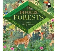 Libby Walden In Focus: Forests (Copertina rigida) In Focus