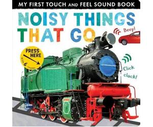 Libby Walden Noisy Things That Go (Libro di cartone)