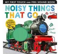 Libby Walden Noisy Things That Go (Libro di cartone) My First