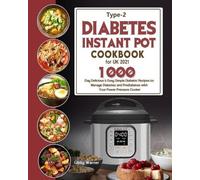 Libby Warner Type-2 Diabetes Instant Pot Cookbook for UK 2021 (Tascabile)