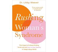 Libby Weaver Rushing Woman's Syndrome (Tascabile)