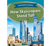 Libby Wilson How Skyscrapers Stand Tall (Copertina rigida) Engineering Answers