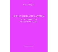 Libellus deductus cogitum: sul rapporto tra rivoluzione e arte