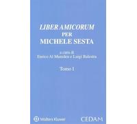 Liber amicorum per Michele Sesta. Scritti in onore di Michele Sesta