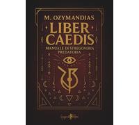 Liber caedis. Manuale di stregoneria predatoria [Paperback] [Nov 30, 2025] Ozyma