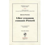- Liber censuum Comunis Pistorii, regesti di documenti inediti per la storia de