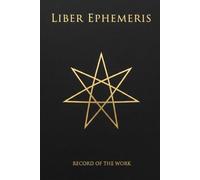 Liber Ephemeris: The Seasonal Ledger: A Daily Operational Diary and Lab Journal for Esoteric Practitioners