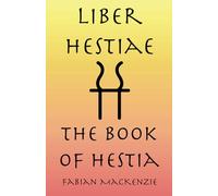 Liber Hestiae: The Book of Hestia
