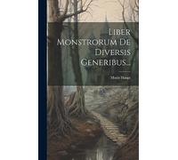 Liber Monstrorum De Diversis Generibus...