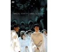 Libera - Angel Voices: Libera in Concert