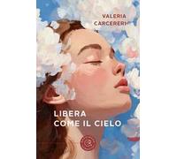 Libera come il Cielo