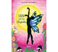 Libera come una farfalla