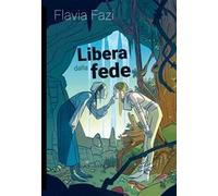 Libera dalla fede
